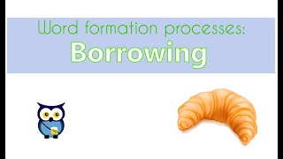 Word Formation Borrowing [upl. by Einahteb]