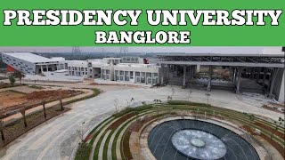 PRESIDENCY UNIVERSITY Bangalore  Campus Tour 2021 [upl. by Dera565]