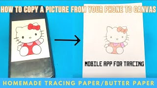 How to trace pictures from mobile without wiggling  Homemade Tracing paper  Tracer Lightbox app [upl. by Ardell438]