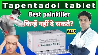 Tapentadol 100 mg tablet in hindi  Tapentadol tablets 50 mg  Tapentadol 100mg tablet [upl. by Eehsar]