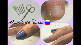 MANICURA RUSA PASO A PASO con nuevas fresas y esmaltes [upl. by Alic]