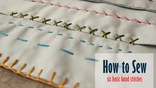 Learn How to Sew by Hand Six Basic Hand Stitches [upl. by Evetta]