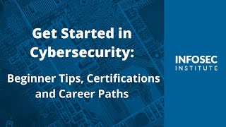 Get Started in Cybersecurity Beginner Tips Certifications and Career Paths [upl. by Eelynnhoj]