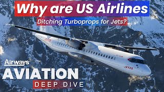 Why are US Airlines Ditching Turboprops  Aviation Deep Dive [upl. by Vocaay]