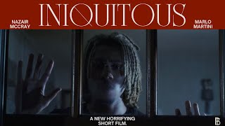 iniquitous Short Film [upl. by Mogerly]