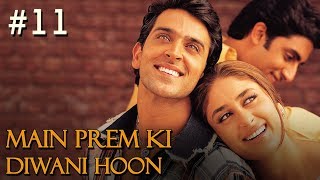 Main Prem Ki Diwani Hoon Full Movie  Part 1117  Hrithik Kareena  Hindi Movies [upl. by Giuditta452]