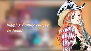 Namis family reacts to Nami [upl. by Eelame]