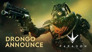 Paragon  Drongo Announce [upl. by Dnomed989]