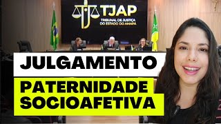 JULGAMENTO PATERNIDADE SOCIOAFETIVA [upl. by Eserahs]