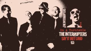 The Interrupters  quotOn A Turntablequot [upl. by Alletneuq]