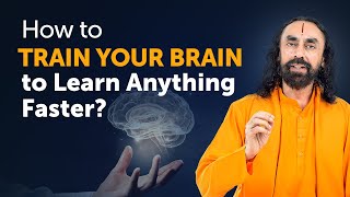 How to Train your Brain to Learn Anything Faster  Secrets of Human Brain by Swami Mukundananda [upl. by Suirauqed]