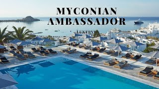 MYCONIAN AMBASSADOR Relais amp Chateaux Hotel [upl. by Kaile]