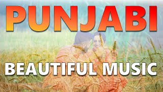 Punjabi Instrumental Music  Punjabi Bollywood Stress Relief Beautiful Song [upl. by Talanta5]