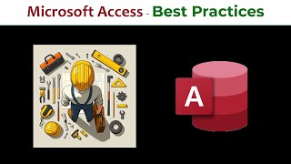 Microsoft Access  Best Practices [upl. by Broderick167]