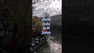 Utrecht Centre in 60 seconds [upl. by Anawad251]