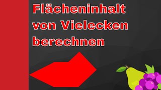 Flächeninhaltsberechnung von Vielecken [upl. by Wightman]