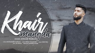 KHAIR MANGDA  Ahmad Rubani  Official Punjabi Song [upl. by Naman23]