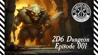 2D6 Dungeon  Solo Play  Episode 1 [upl. by Sausa]