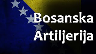 Bosnian Folk Song  Bosanska Artiljerija [upl. by Aseela]