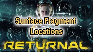 Sunface Fragment Locations Guide Returnal PS5 Guide Unlocking The Secret Ending [upl. by Blythe]