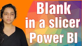 How to fix Blank value in slicers in Power BI  Power BI for beginners [upl. by Nitsrek]