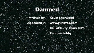 Call of Duty Black Ops gknova6  Nazi Zombie song quotDamnedquot Kevin Sherwood [upl. by Carry]