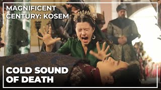 Kosems Most Painful Day  Magnificent Century Kosem Special Scenes [upl. by Nageek]