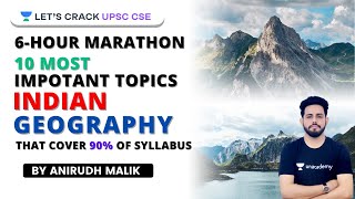 10 Most important Topic of Indian Geography That Cover 90  of Syllabus  UPSC CSE 2021  Anirudh [upl. by Tyson]