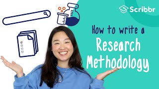 How to Write a Research Methodology in 4 Steps  Scribbr 🎓 [upl. by Maxine850]