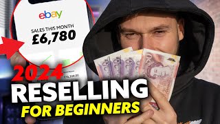 How To Start Reselling in 2024 FOR BEGINNERS [upl. by Attenreb]