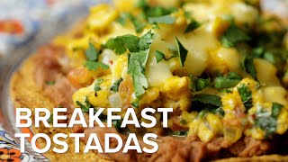 Breakfast Tostadas • Tasty Recipes [upl. by Olsen]