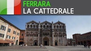 FERRARA  La Cattedrale di San Giorgio [upl. by Nowyt]