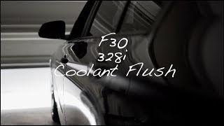 BMW F30 328i COOLANT FLUSH amp BLEED [upl. by Kletter]