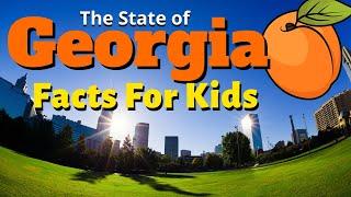 Facts About Georgia for Kids  Geography Educational Video [upl. by Atkinson]