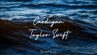 Cardigan  Taylor Swift Lyrics [upl. by Tillinger]