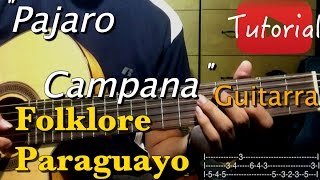 Pajaro Campana  Folklore Paraguayo TutorialCover Guitarra [upl. by Koran]