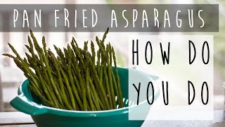 Sauteed Asparagus Recipe  Best Asparagus Recipe [upl. by Nagorb]