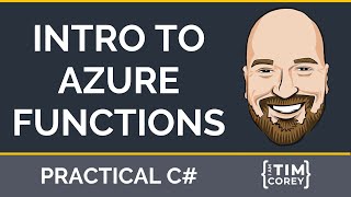 Intro to Azure Functions  What they are and how to create and deploy them [upl. by Ailime]