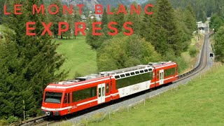 Le Mont Blanc Express [upl. by Leeban]