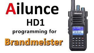 Ailunce HD1 simple codeplug for Brandmeister and hotspot （for beginner） [upl. by Beckman255]