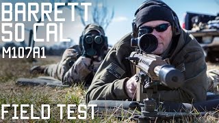 Special Forces Sniper Field Tests Barrett 50 Cal M107A1  Semi Auto  Tactical Rifleman [upl. by Wexler464]