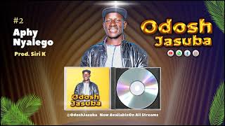 Odosh Jasuba  Aphy Nyalego Official Audio [upl. by Leahcimauhsoj462]