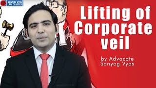 Lifting of corporate veil by Advocate Sanyog Vyas [upl. by Monjo]