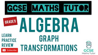 Graph Transformations  Grade 79 Maths Series  GCSE Maths Tutor [upl. by Nylirahs910]