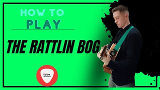 The Rattlin Bog guitar tutorial [upl. by Ailsun681]