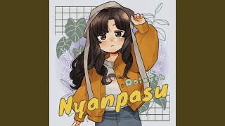 Nyanpasu [upl. by Nylazor]