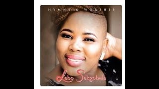 Gospel Lebo Sekgobela – Hymns and Worship Live Full Album Audio Version [upl. by Kirtap7]