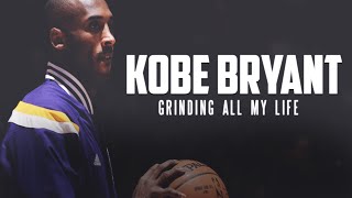 Kobe Bryant Tribute  Grinding All My Life [upl. by Nedlog213]