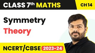 Class 7 Maths Chapter 14  Symmetry  Theory  NCERT Maths Class 7 [upl. by Adelle887]