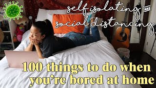 100 things to do when you’re self isolating social distancing amp bored at home [upl. by Sielen]